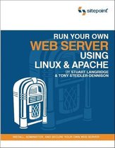 Run Your Own Web Server Using Linux and Apache