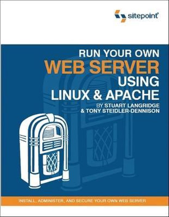 Run Your Own Web Server Using Linux and Apache - cover