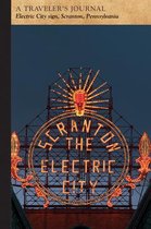 Electric City Sign, Scranton, Pennsylvania