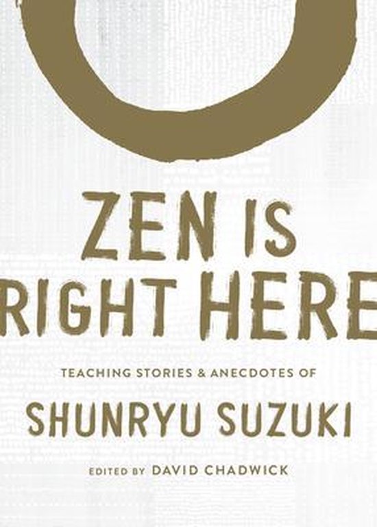 Boek "Zen Is Right Here" met een grote gouden cirkel en tekst in aardetinten.