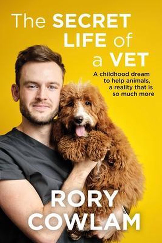 The Secret Life of a Vet A heartwarming glimpse into the rea ... - cover