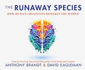 The Runaway Species