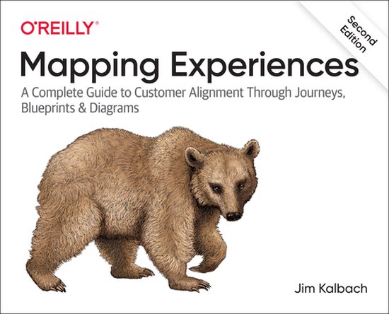 Foto: Mapping experiences a complete guide to creating value through journeys blueprints and diagrams a complete guide to customer alignment through journeys blueprints and diagrams