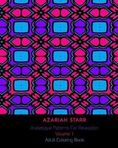 Arabesque Patterns For Relaxation Volume 1