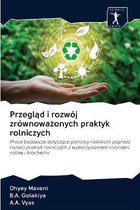 Przegląd i rozwój zrównoważonych praktyk rolniczych