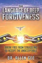 The Language of Deep Forgiveness
