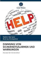 Dimmung Von Sicherheitsalarmen Und Warnungen