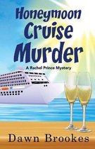 A Rachel Prince Mystery- Honeymoon Cruise Murder