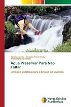 Agua Preservar Para Nao Faltar