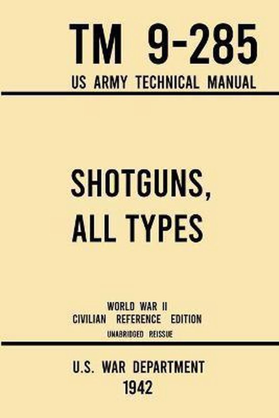 Military Outdoors Skills- Shotguns, All Types - TM 9-285 US  ... - cover