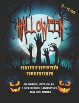 Halloween - Cahier d'activites pour enfants 8-12 ans