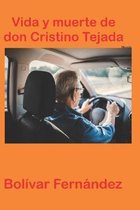 Vida y muerte de don Cristino Tejada