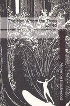 The Man Whom the Trees Loved