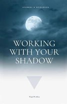 Working With Your Shadow