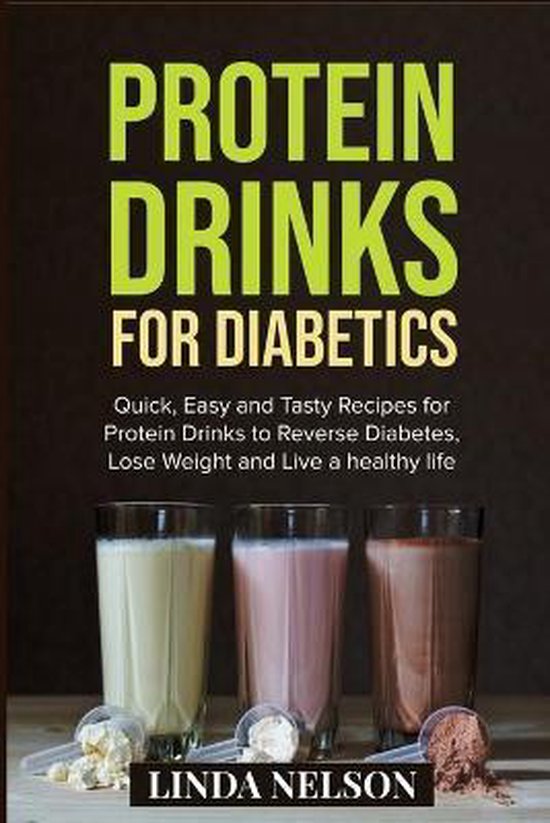 Protein Drinks for Diabetics, Linda Nelson 9798692755889 Boeken