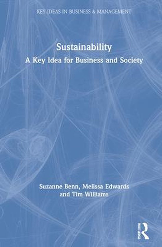Key Ideas In Business And Management Sustainability Suzanne Benn key-ideas-in-business-and-management-sustainability-suzanne-benn
