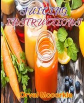 Juicing Instructions