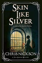 Skin Like Silver A Victorian Police Procedural 3 A Tom Harper Mystery