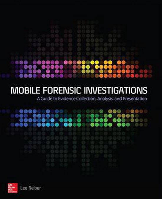Mobile Forensic Investigations: A Guide to Evidence Collecti ... - cover