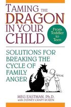 Taming the Dragon in Your Child
