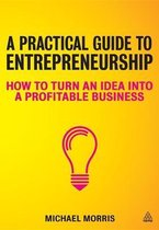 Practical Guide To Entrepreneurship