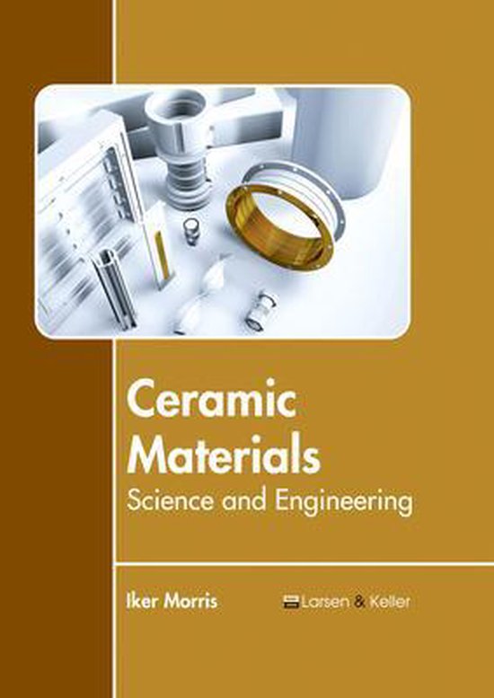 Ceramic Materials Science and Engineering 9781635490626 Boeken