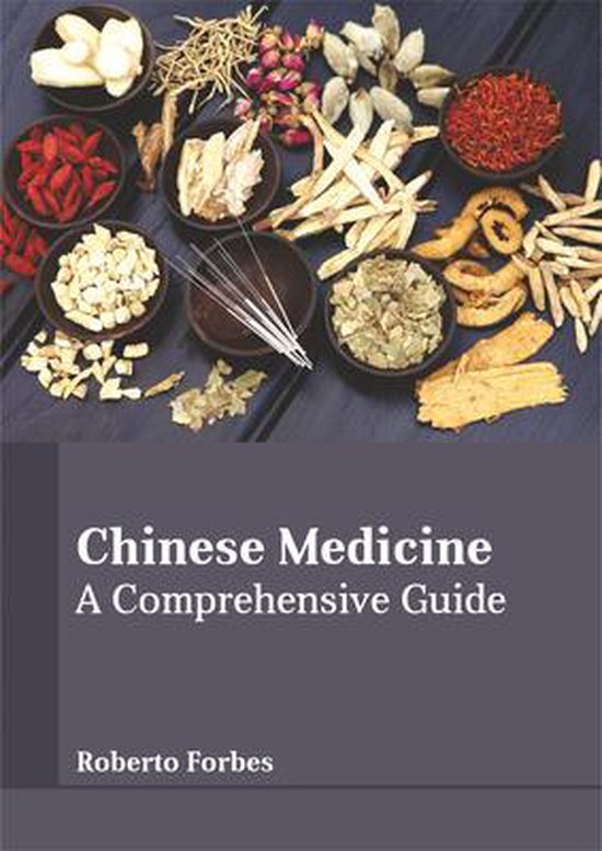 Chinese Medicine A Comprehensive Guide 9781635490657 Forbes(01)