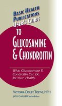 User's Guide to Glucosamine and Chondroitin