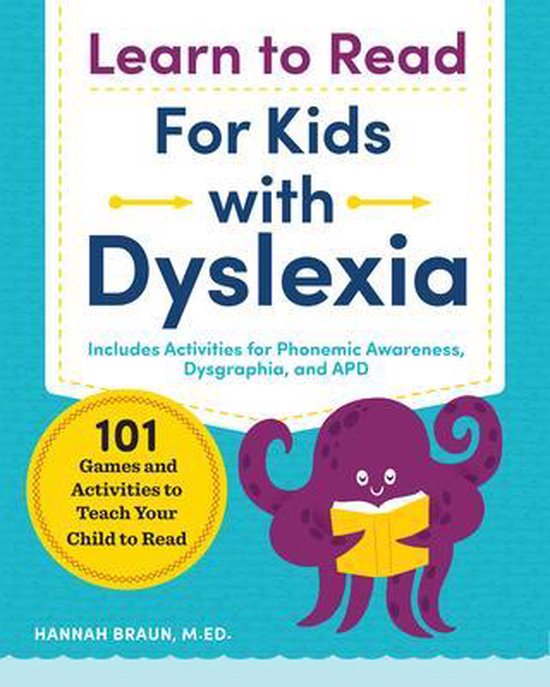 Learn to Read for Kids with Dyslexia: 101 Games and Activiti ... - cover