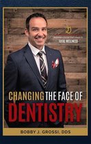 Changing the Face of Dentistry