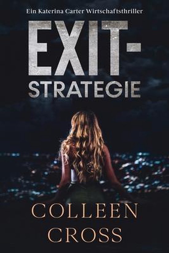 Wirtschafts-Thriller Mit Katerina Carter- Exit-Strategie - cover