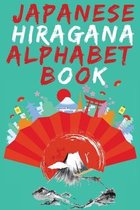 Japanese Hiragana Alphabet Book.Learn Japanese Beginners Book.Educational Book, Contains Detailed Writing and Pronunciation Instructions for all Hiragana Characters.