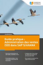 Guide pratique : Administration des ventes (SD) dans SAP S/4HANA