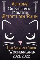 Achtung! Die Schreiner-Meisterin betritt den Raum und Sie zuckt Ihren Wochenplaner 2021 - 2022: DIN A5 Kalender / Terminplaner / Wochenplaner 2021 / 2022 18 Monate