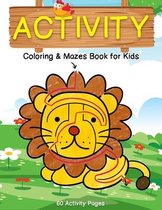 Activity Coloring & Mazes Book for Kids