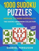 Sudoku Obsession Collection- 1000 Sudoku Puzzles Medium to Hard difficulty