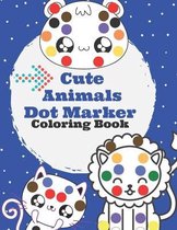 Cute Animals Dot Marker Coloring Book