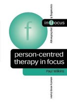 Person Centred Therapy In Focus