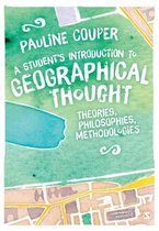 Samenvatting A student's Introduction to Geographical Thought (SGPL Fundamenten)