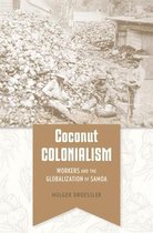 Harvard Historical Studies- Coconut Colonialism
