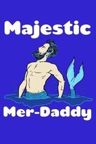 Majestic Merdaddy