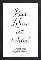JUNIQE - Poster met houten lijst Das Leben ist schön -13x18 /Wit &