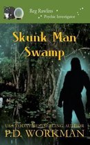 Reg Rawlins, Psychic Investigator- Skunk Man Swamp