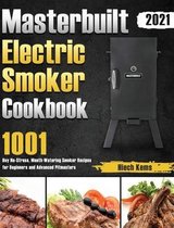 Masterbuilt Electric Smoker Cookbook 2021