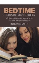 Bedtime Stories For Your Children