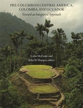 Dumbarton Oaks Other Titles in Pre-Columbian Studies- Pre-Columbian Central America, Colombia, and Ecuador