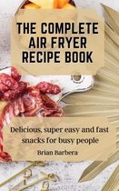 The complete Air Fryer Recipe Book