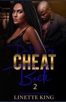 Don't cry, cheat back 2