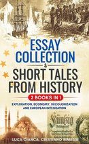 ESSAY COLLECTION & SHORT TALES FROM HISTORY (2 BOOKS in 1)