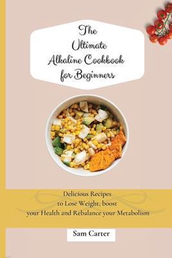 The Ultimate Alkaline Cookbook for Beginners - cover